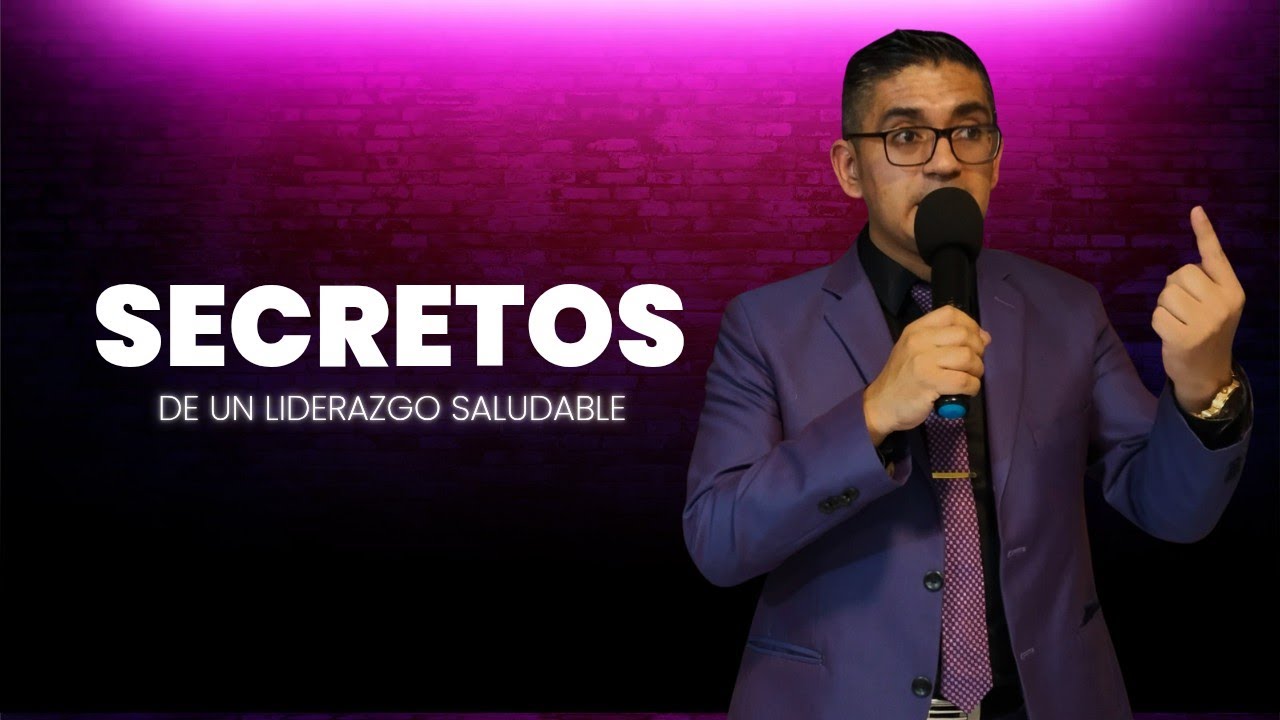Secretos de un liderazgo saludable | Pastor Jairo Araujo 