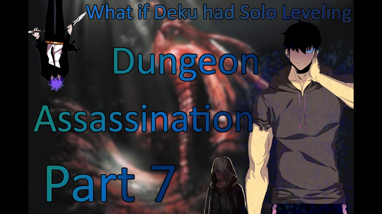 What if Deku had Solo Leveling Part 7