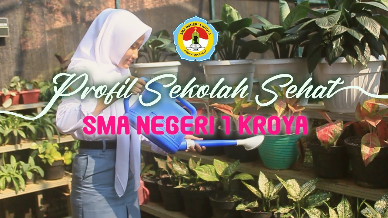 PROFIL SEKOLAH SEHAT SMA NEGERI 1 KROYA TAHUN 2024