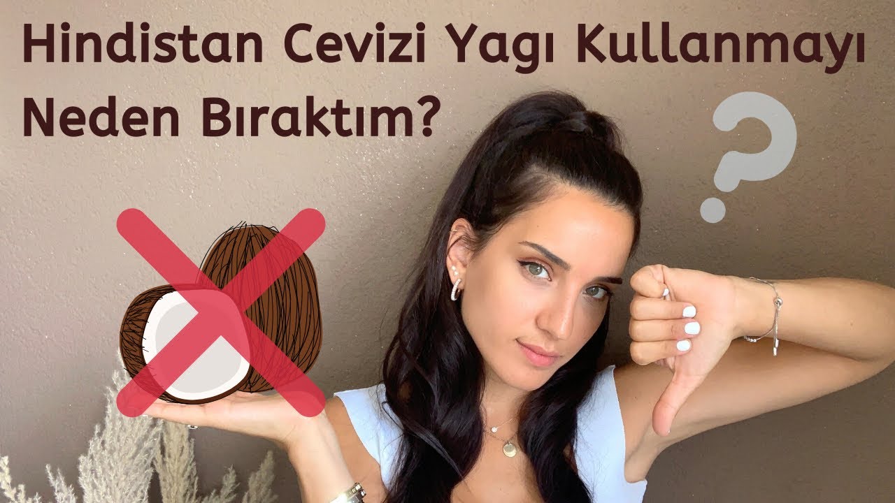 Hindistan Cevizi Yağı Cilde Zararlı mı? | Kullanmayı Neden Bıraktım?