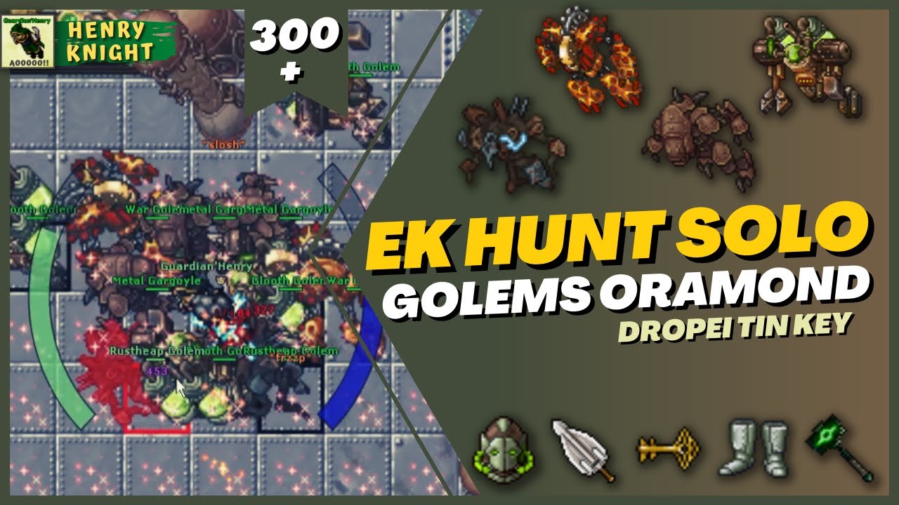 TIBIA: EK HUNT SOLO #5 (GOLEMS ORAMOND) - LOWER GLOOTH FACTORY
