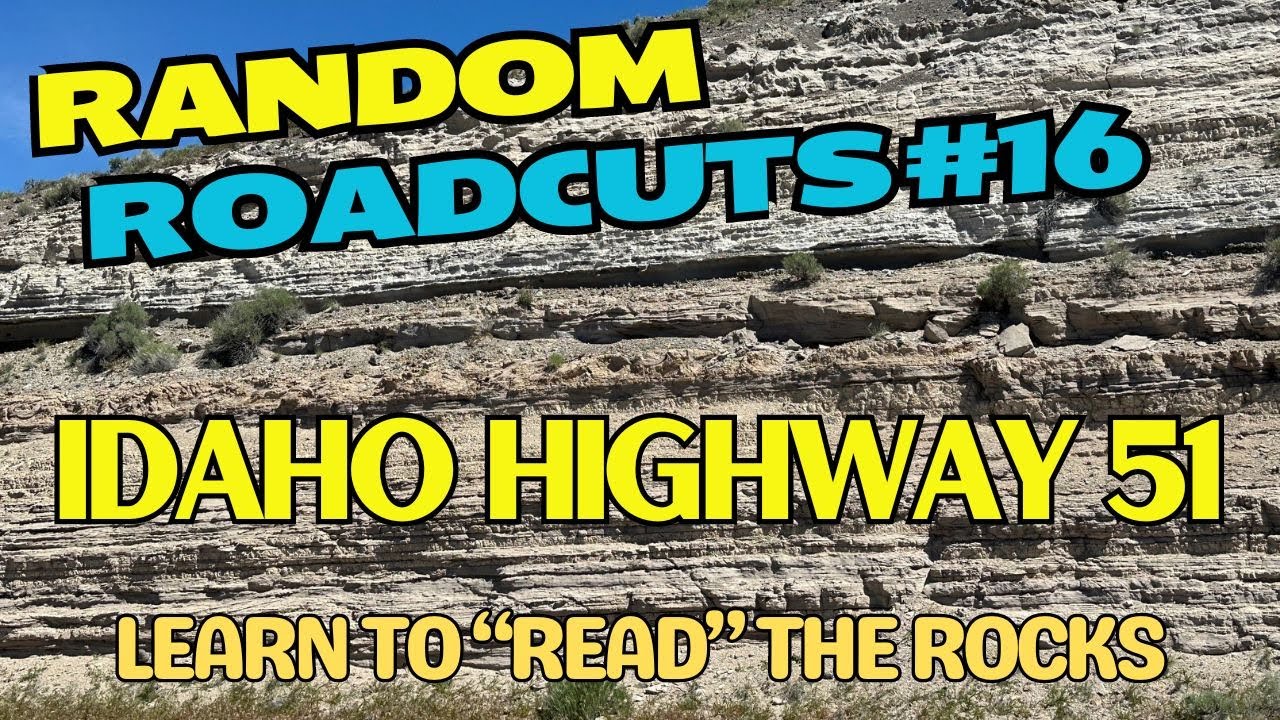 Random Roadcuts #16: Unravel the Geology of a Lonely Section of Idaho Highway 51