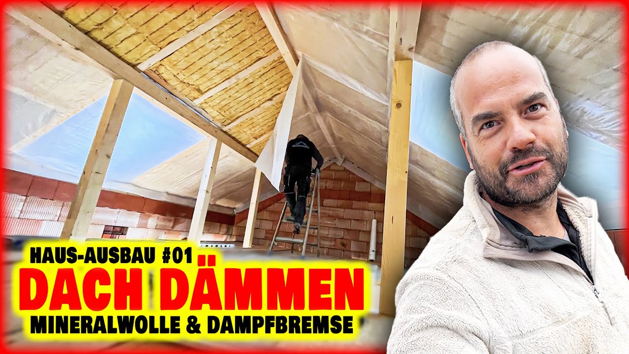 DACH D&Auml;MMEN - Mineralwolle & Dampfbremse anbringen! | Haus-Innenausbau #01 | Home Build Solution