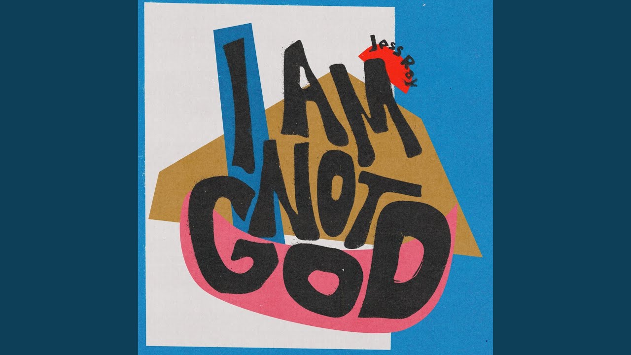 I am not God