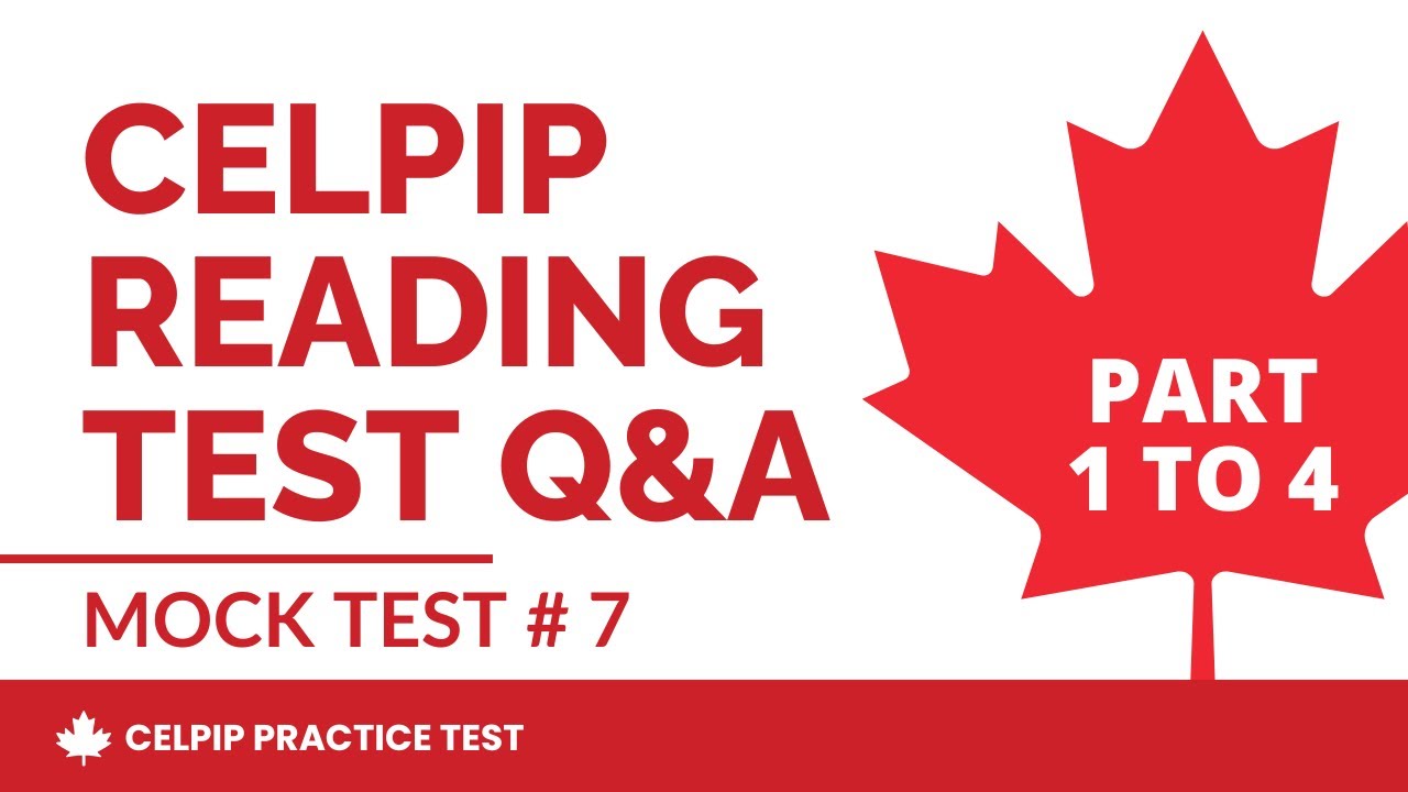 CELPIP General Reading Practice Test 2026 Part 1 to 4   Mock Test # 7 FINAL