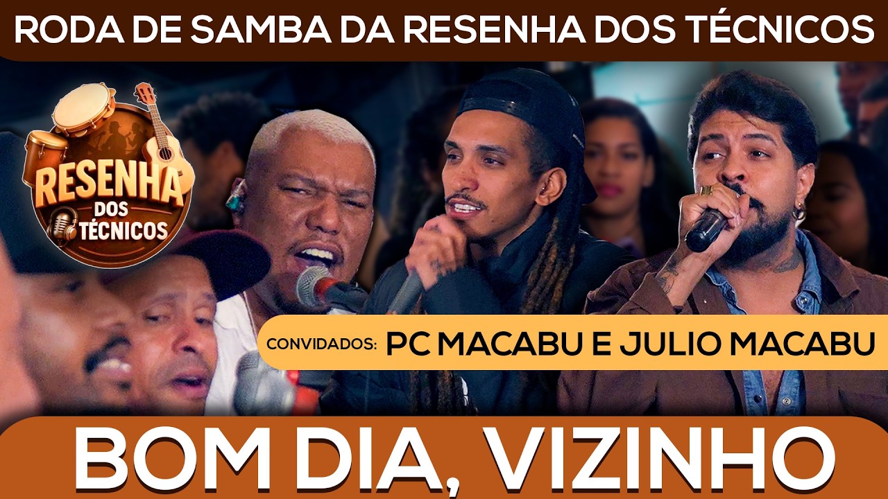 Resenha dos Técnicos - Bom dia vizinho Part. Pc Macabu e Julio Macabu (ao vivo no Fora da Visão)