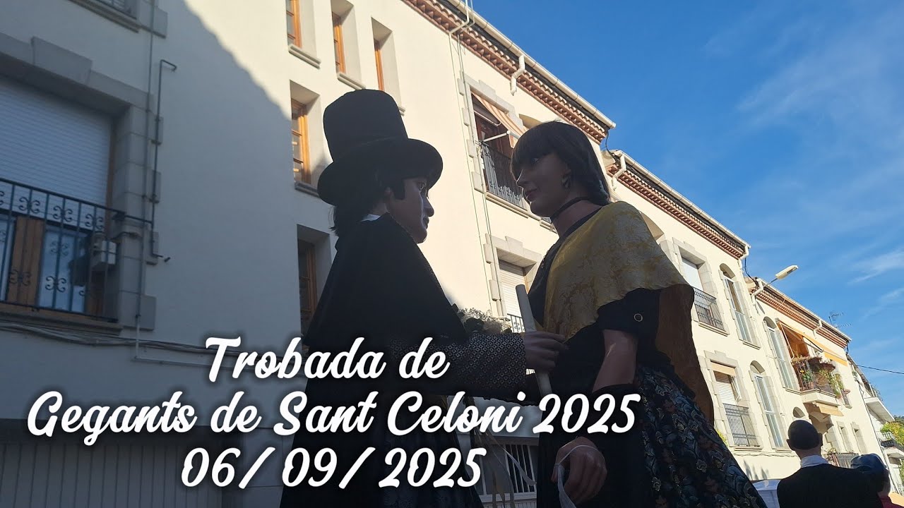 Trobada de Gegants de Sant Celoni 2025 - 06/09/2025