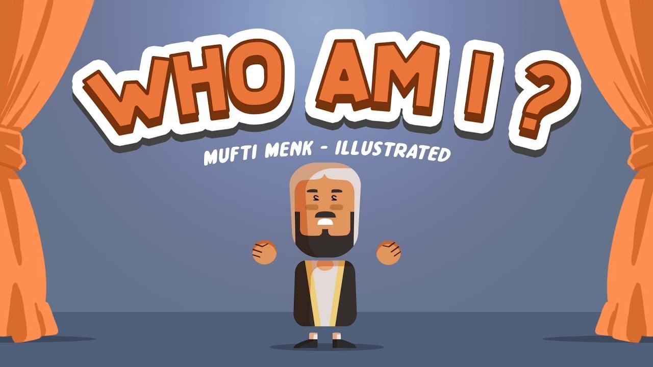 Who Am I? - Mufti Menk