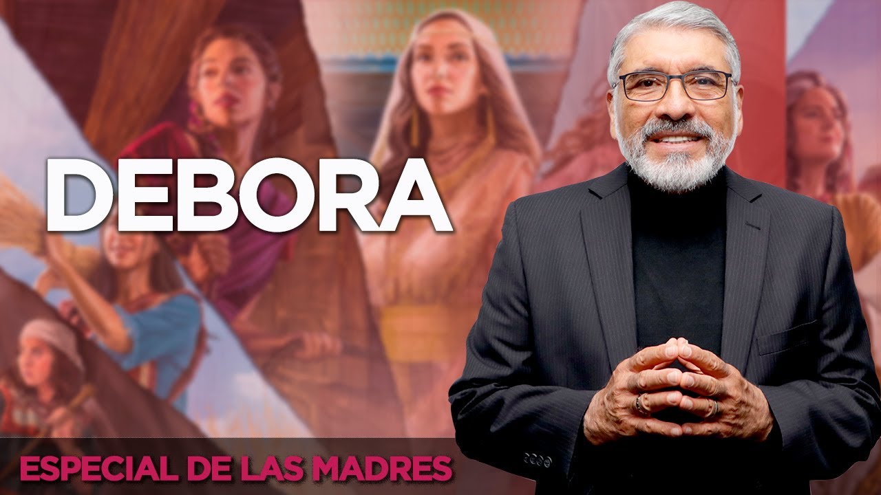 Especial de las Madres | DÉBORA | Madre emprendedora -  SALVADOR GÓMEZ (Predicador católico)