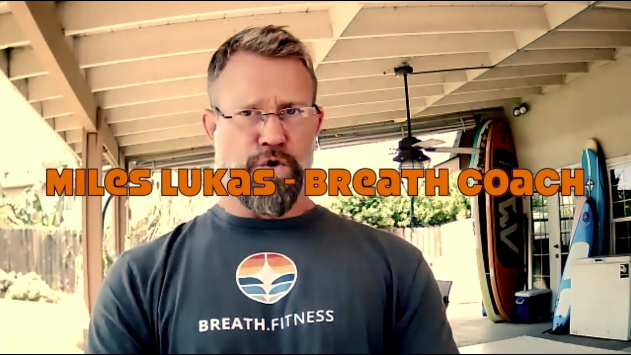 Miles Lukas - Breath Coach