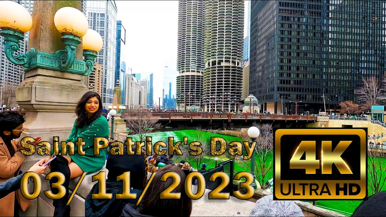 [4K]🇺🇸 Chicago River, Saint Patrick's Day 03/11/2023 4k