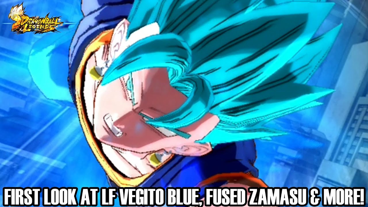 FIRST LOOK AT LF VEGITO BLUE, SPARKING FUSED ZAMASU & MORE!!! Dragon Ball Legends Info!