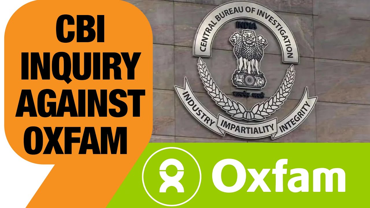 CBI INQUIRY ON OXFAM