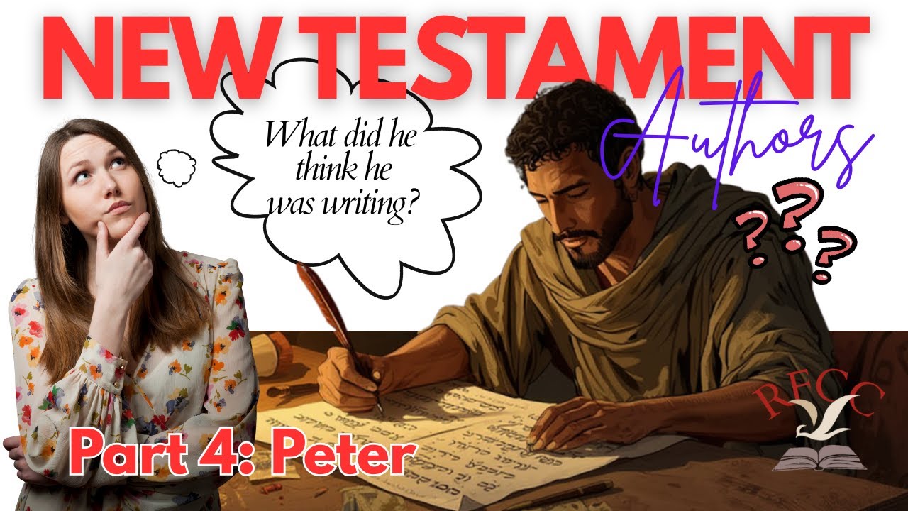 Part 4 Did the New Testament Authors Know They Were Writing Scripture? - Peter