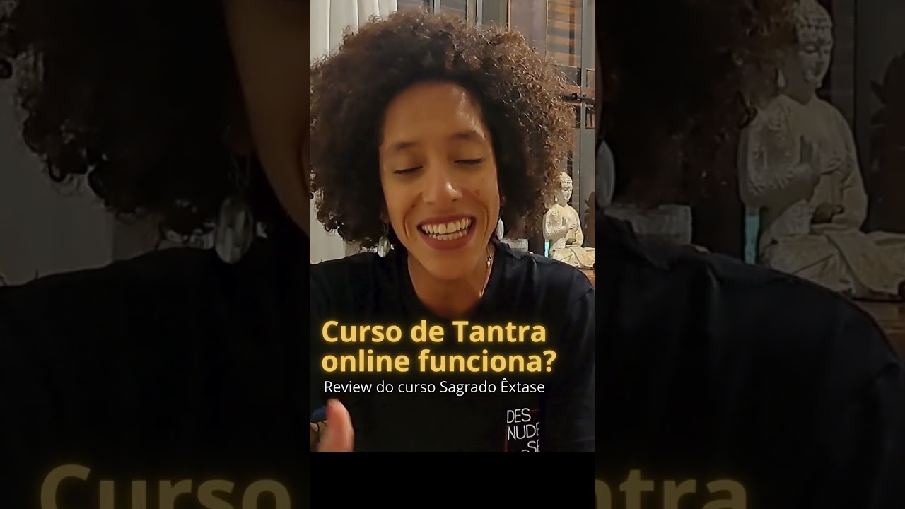 Curso de Tantra online funciona?