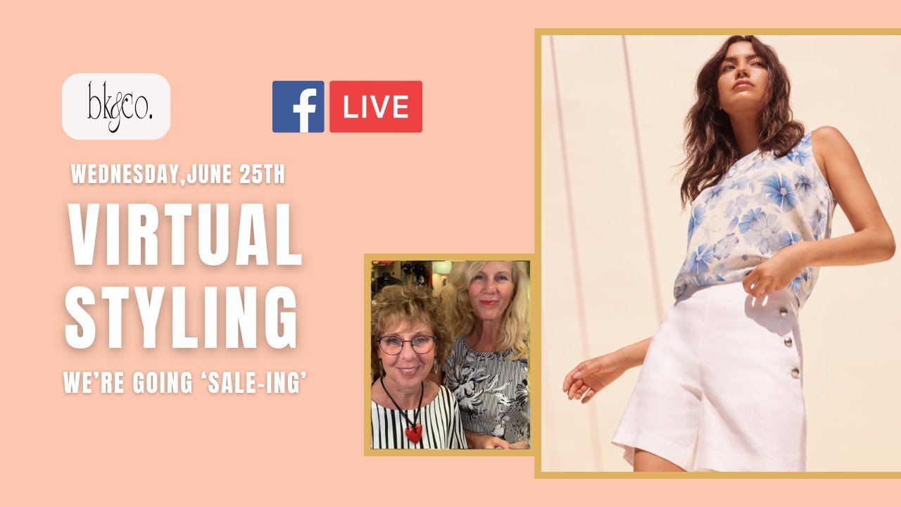 BK&CO LIVE Virtual Styling #271: We're Going Sale-ing