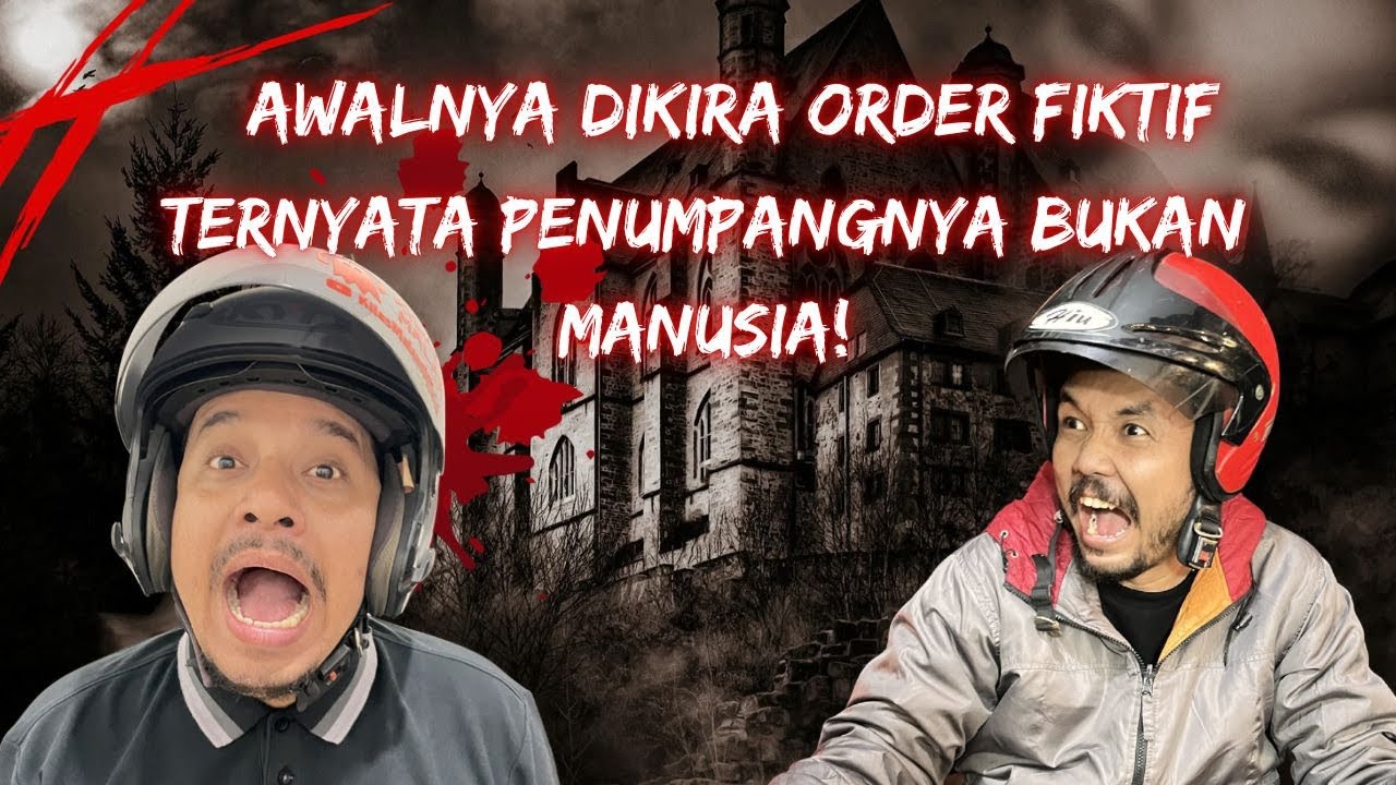 Ep. 20 👻 | NIAT NGANTER ORDERAN,OJOL INI MALAH DI KETAWAIN ‼️⁉️#kilasmalam #podcasthoror #kisahojol