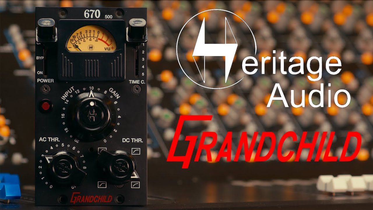 Обзор Heritage Audio Grandchild 670