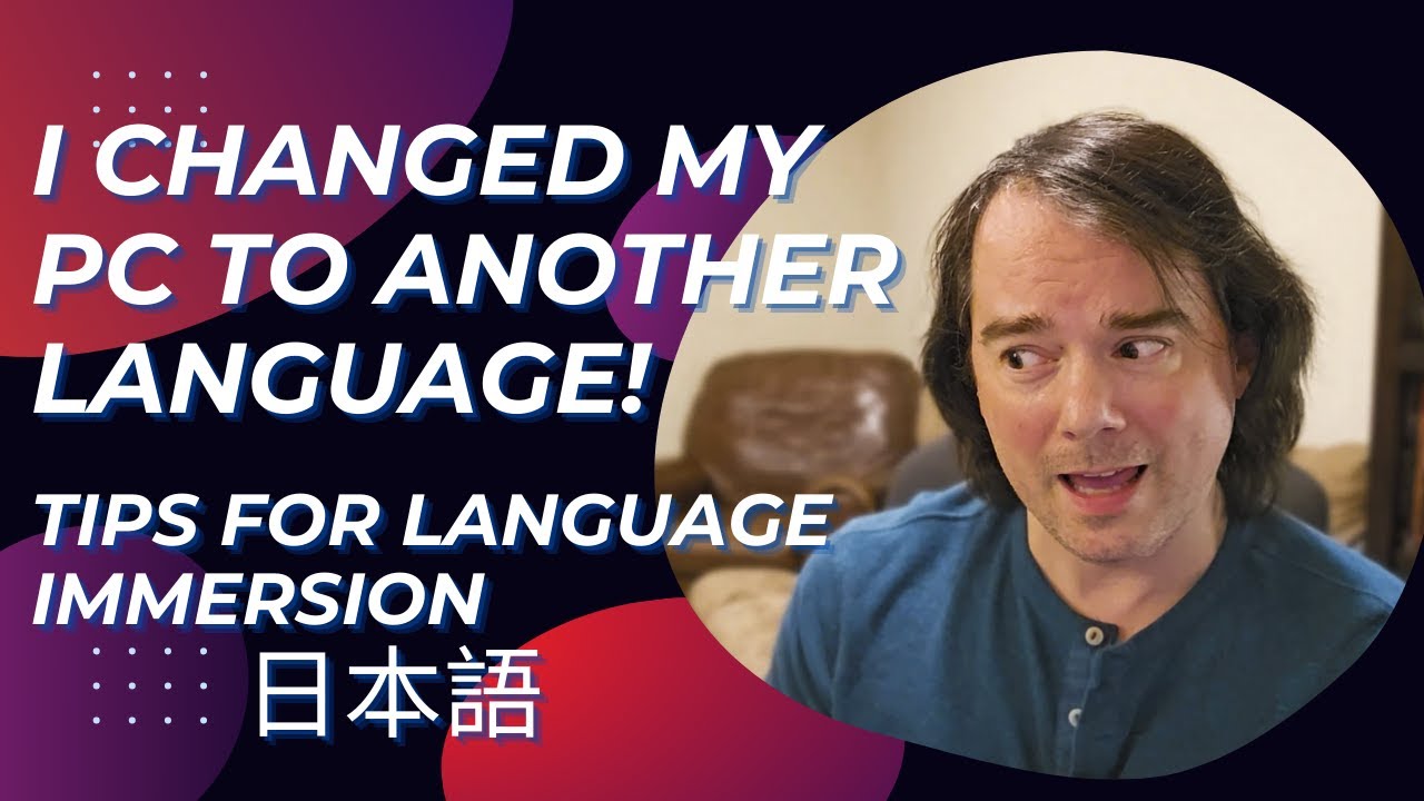 Easy Language Immersion Tips #1