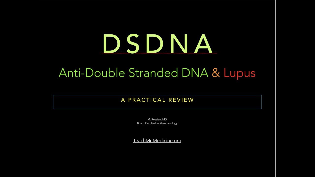 DSDNA: Anti-Double Stranded DNA & Lupus