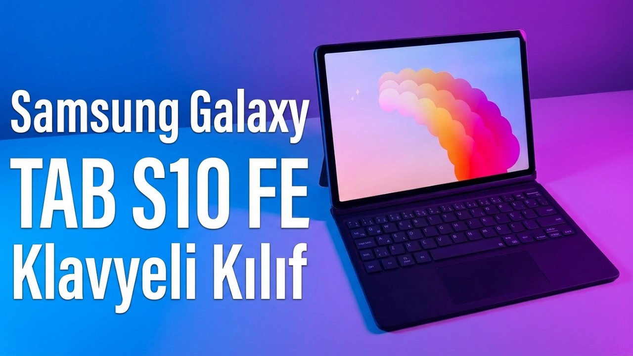 Samsung Galaxy Tab S10 FE / Tab S9 FE  / Tab S9 Klavyeli Kılıf İncelemesi