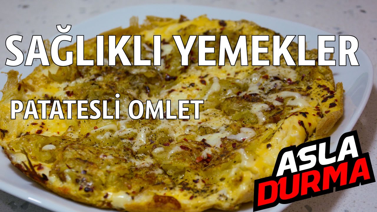 Patatesli Omlet - Sağlıklı yemekler