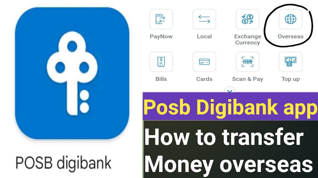Singapore Posb Digibank app to transfer money overseas.How to transfer money overseas