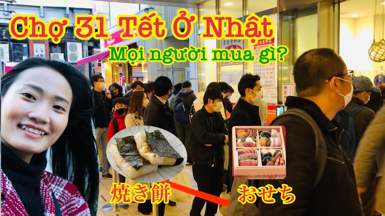 CHỢ TẾT Ở NHẬT BẢN | Người Nhật ăn g&igrave; v&agrave;o ng&agrave;y Tết?