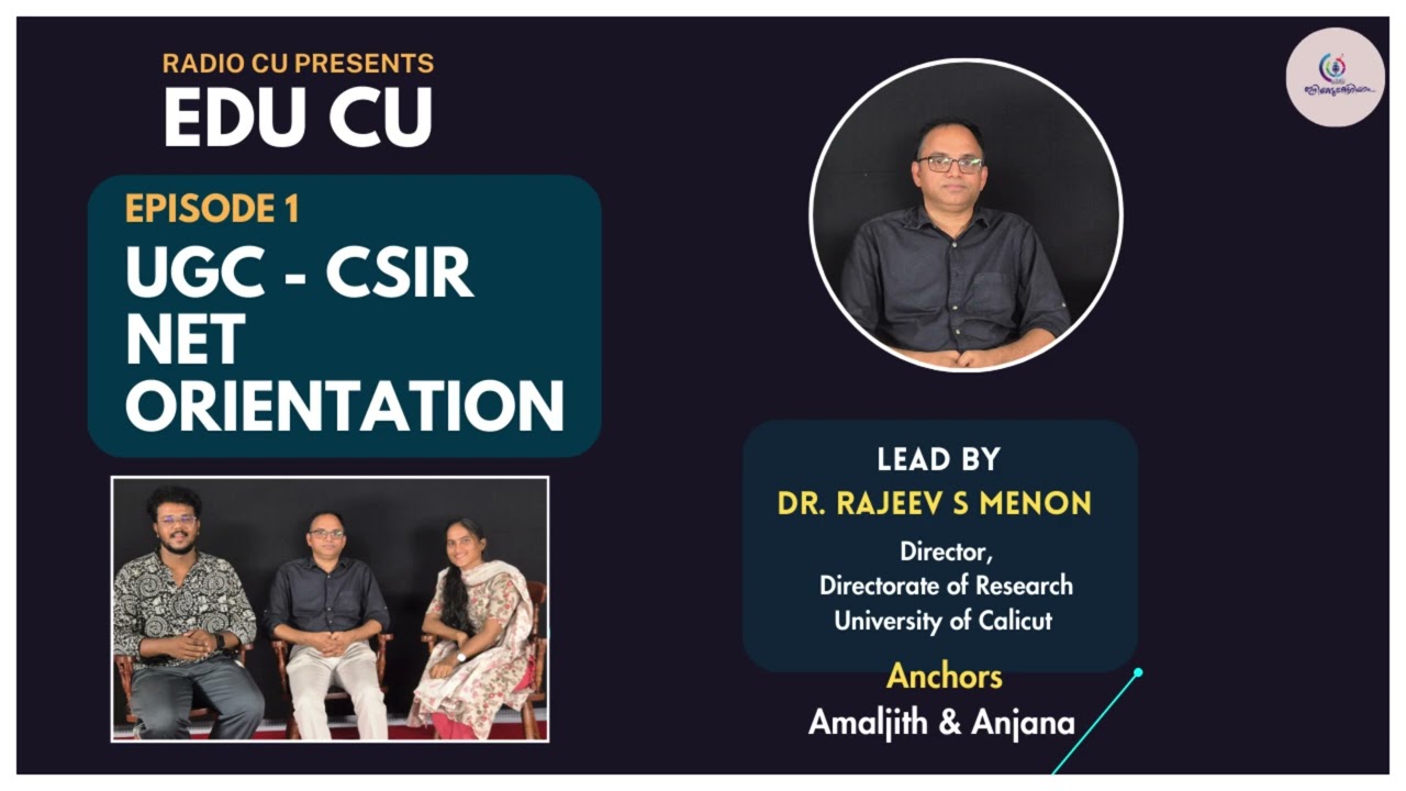 EDU CU|UGC -CSIR NET ORIENTATION| CALICUT UNIVERSITY|RADIO CU|RESEARCH