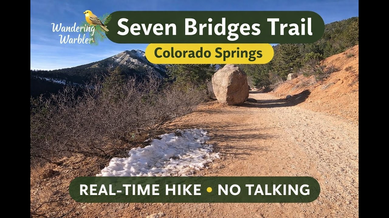 Seven Bridges Trail | Colorado Springs | Real-Time Hike | No Talking | Natural Ambience