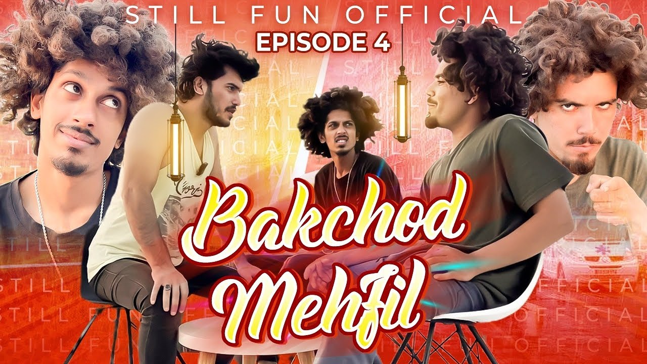 BAKCHOD MEHFIL EPISODE 4 || STILL FUN || Doogs Life || SF2