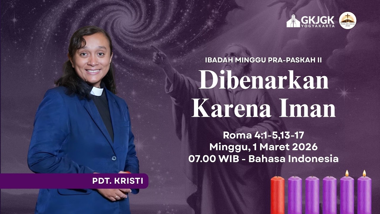 IBADAH MINGGU PRA-PASKAH II, 1 MARET 2026 GKJ GONDOKUSUMAN (Pukul 07:00 WIB - Bahasa Indonesia)