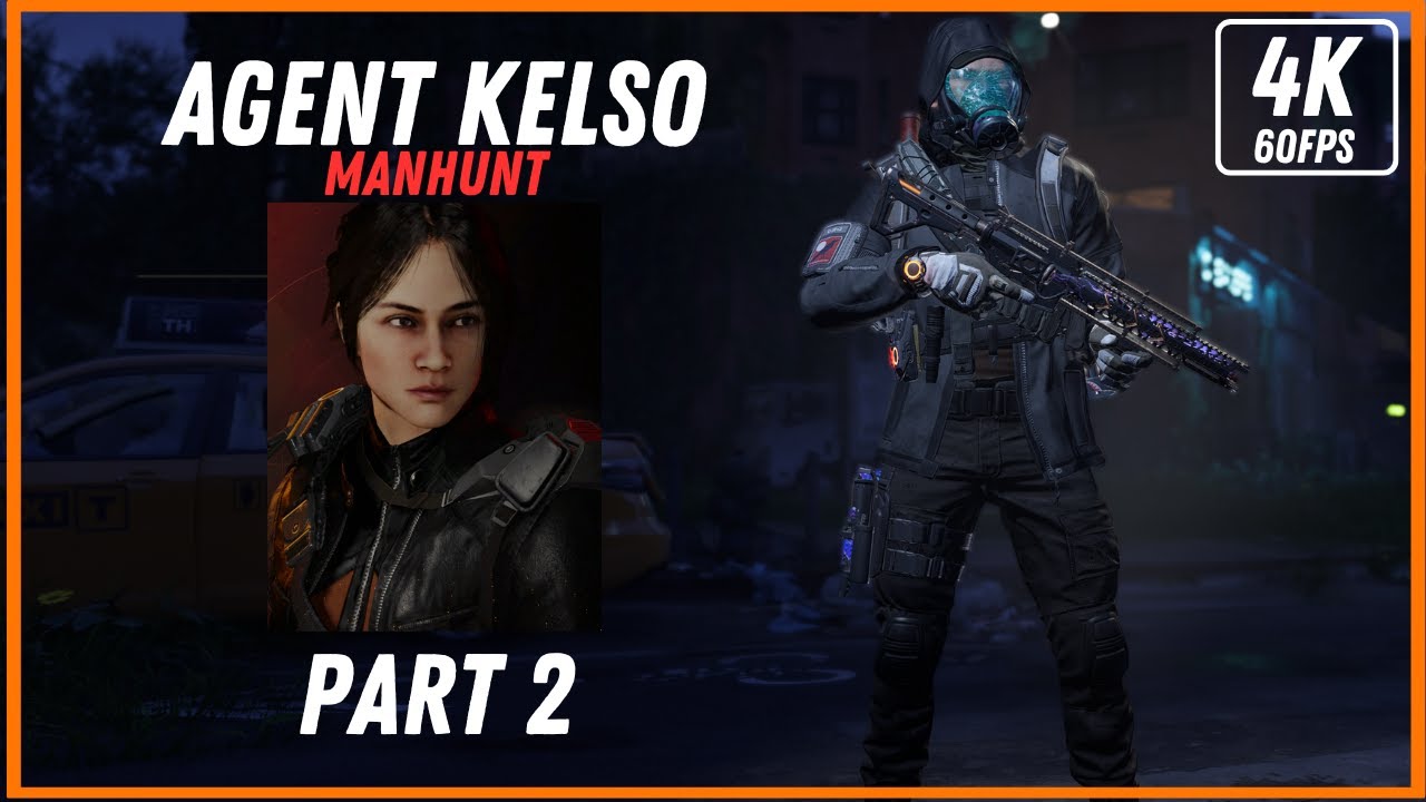 The Division 2 Agent Kelso Manhunt Walkthrough Gameplay - Part 2 [Two Bridges] - No commentary