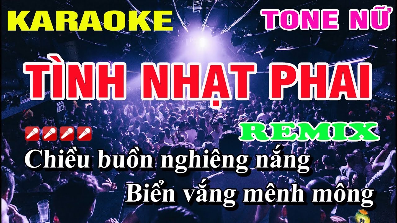 Karaoke Tình Nhạt Phai Tone Nữ Remix Nhạc Sống | Nguyễn Linh