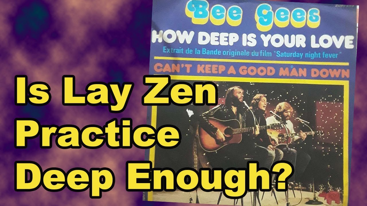 Is Lay Zen Practice Deep Enough?