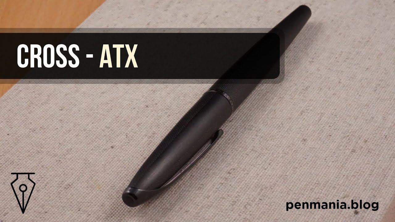 CROSS ATX - Fountain pen review