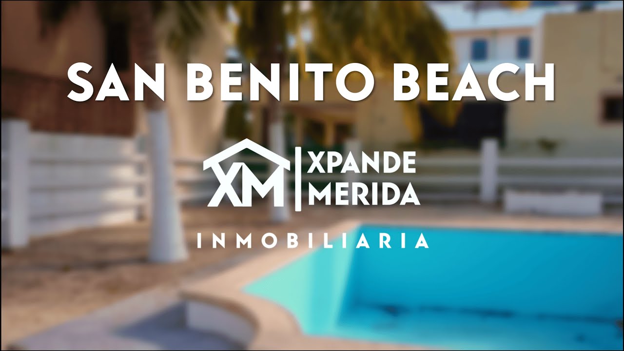 Casa de Playa ⛱ SAN BENITO BEACH 🌴 - XPANDE MÉRIDA