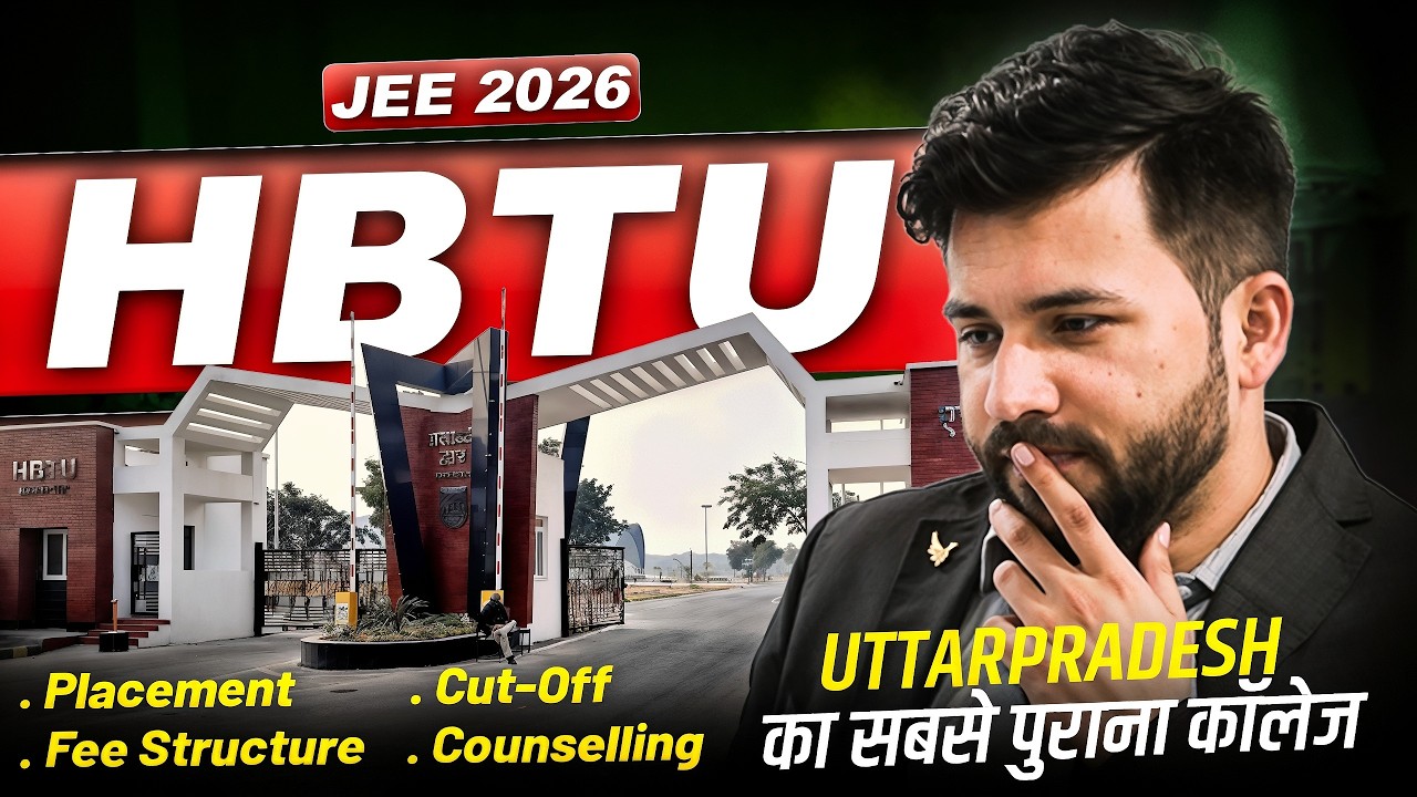 All About HBTU Kanpur | Cutoff, Placement and Counselling