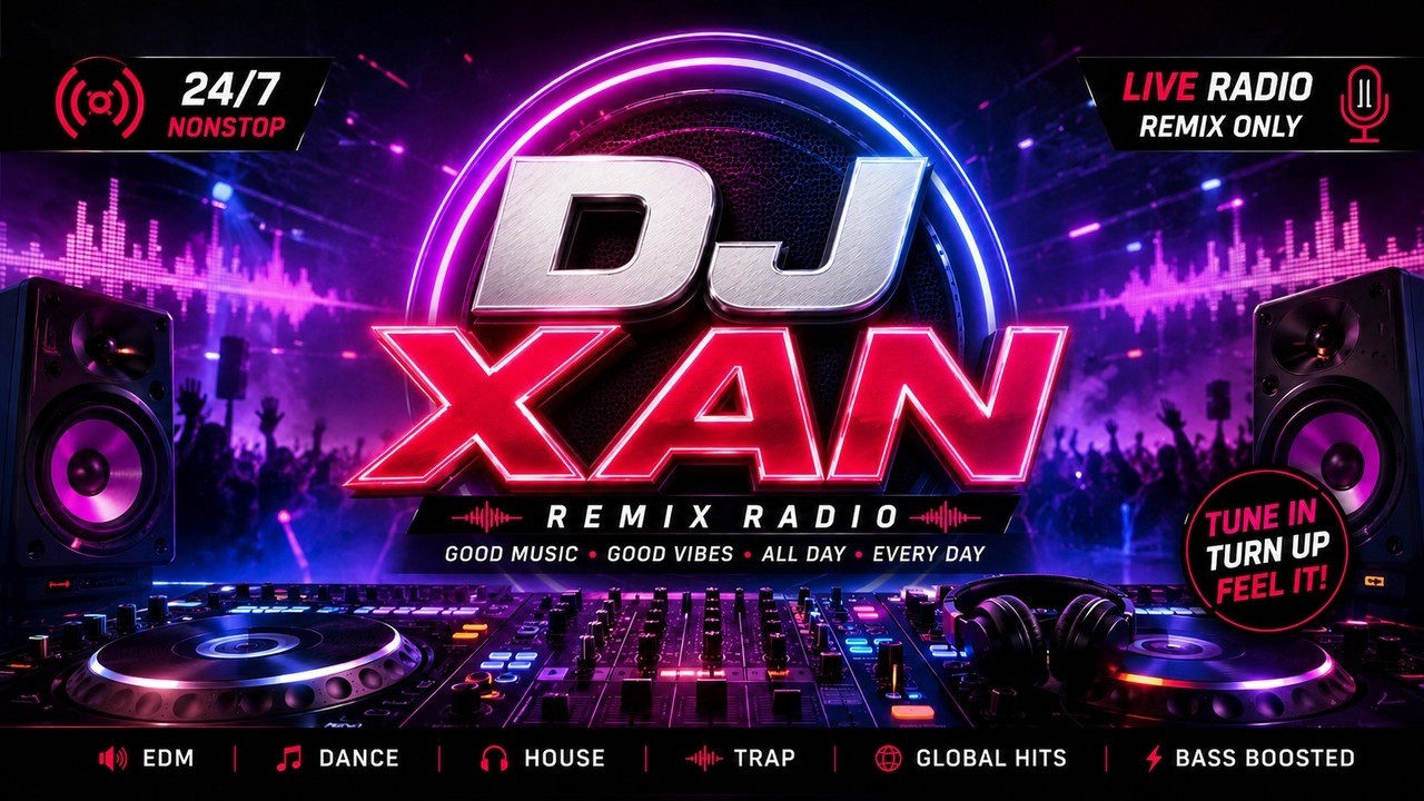 🔴 LIVE NONSTOP REMIX PARTY 24/7 🔥 Club & Dance Music | DJ XAN
