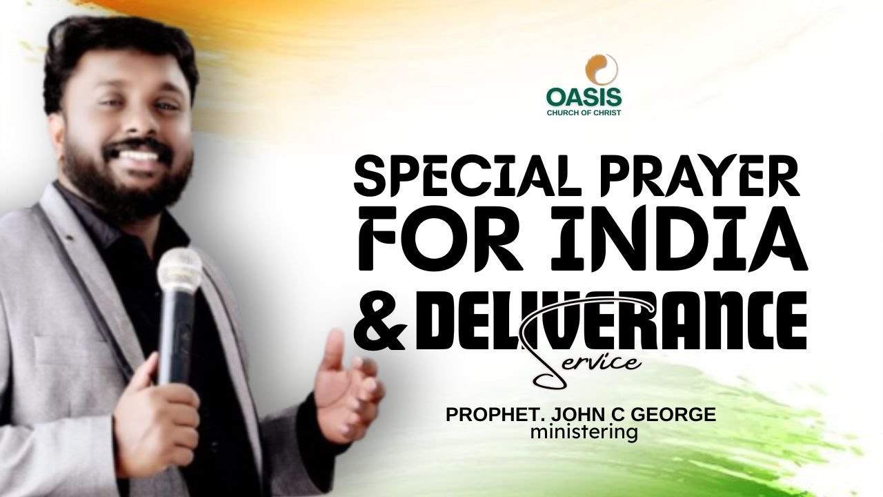Special prayer for India & Deliverance Service | PS. JOHN C GEORGE MINISTERING.