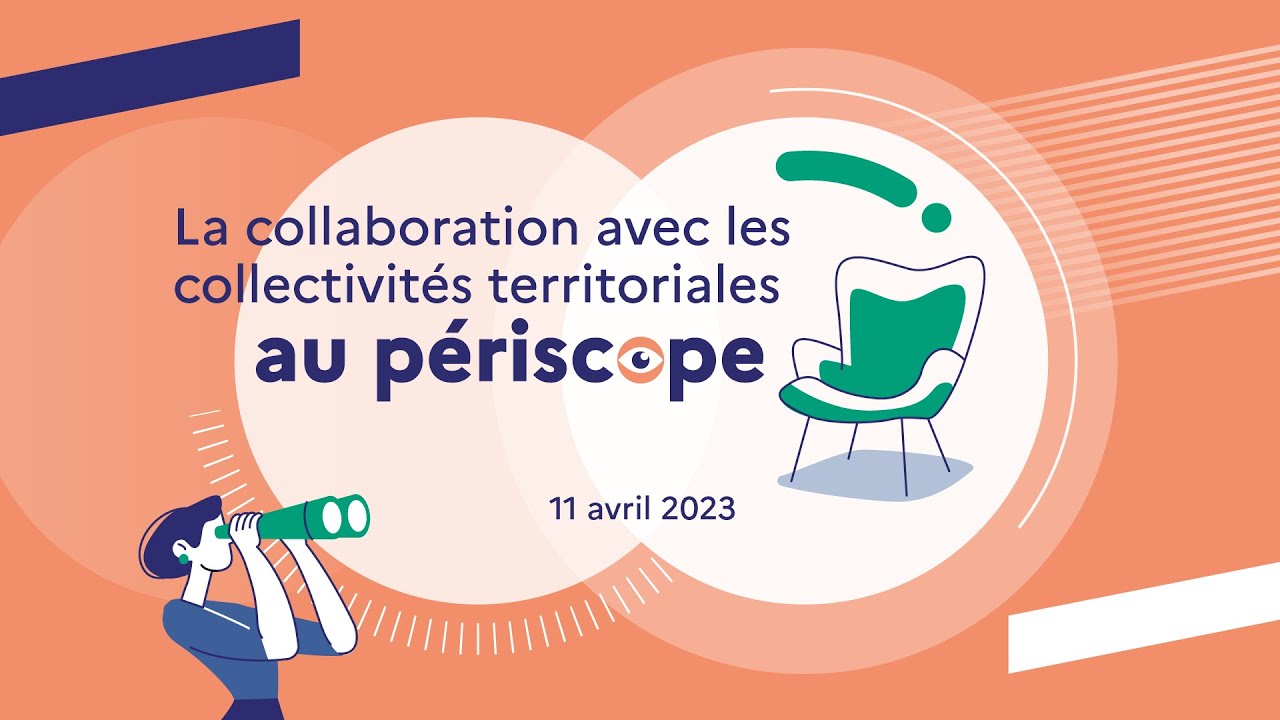 La collaboration avec les collectivit&eacute;s territoriales au p&eacute;riscope