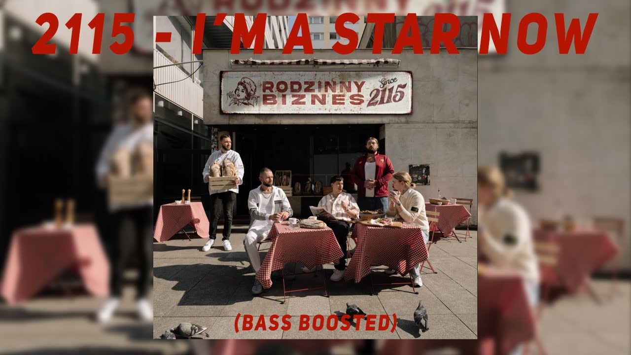 2115 - I&rsquo;M A STAR NOW ft. Pressa (Bass Boosted)