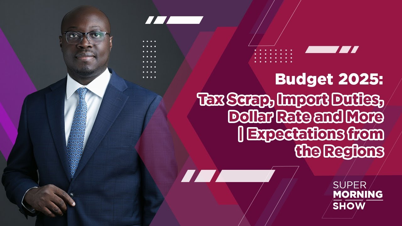 Budget 2025: Tax Scrap, Import Duties, Dollar Rate and More | Expectations from the Regions