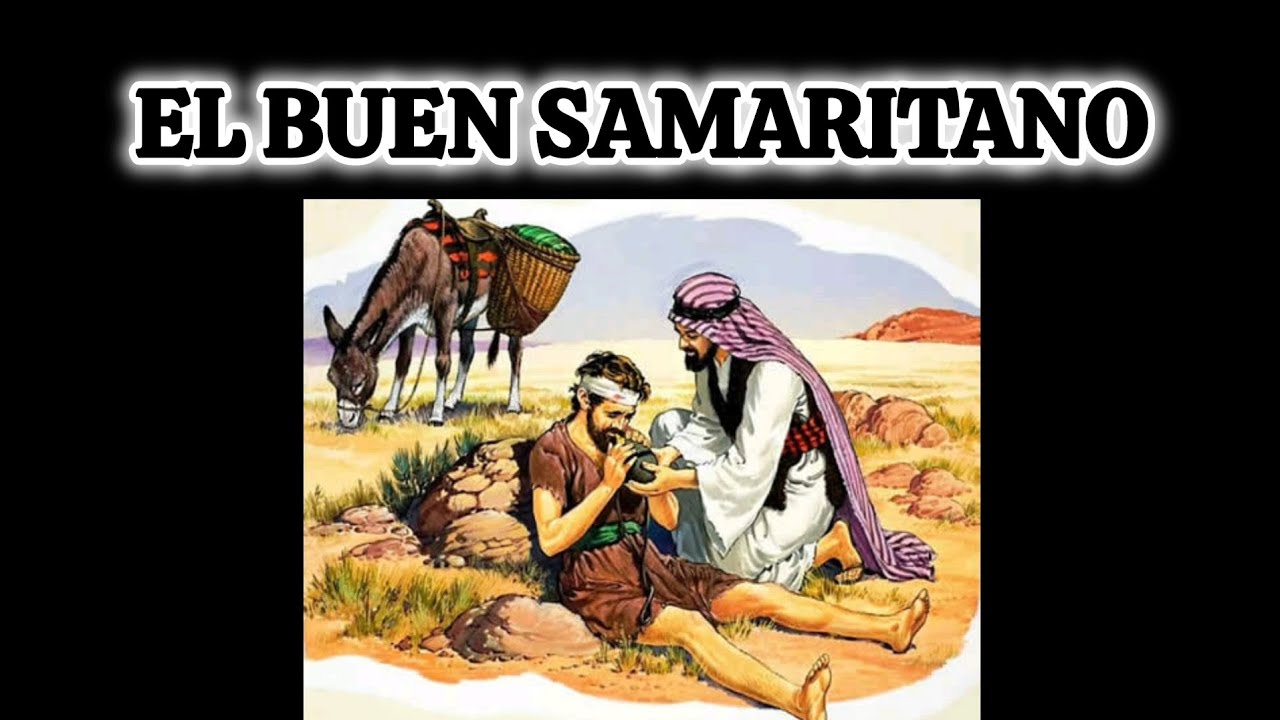 EL BUEN SAMARITANO | LUCAS 10:30 