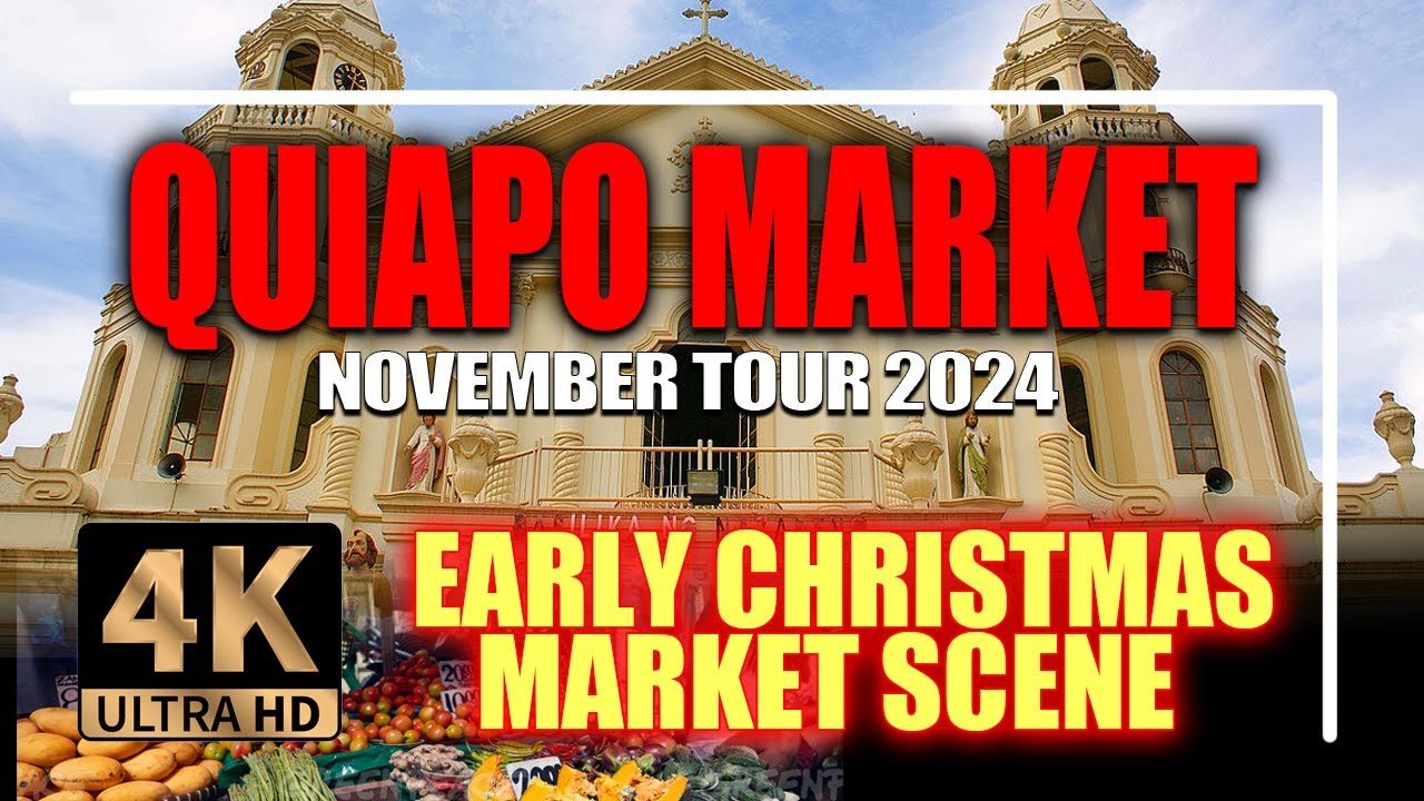 QUIAPO MARKET [4K] | EARLY CHRISTMAS MARKET SCENES  | DECEMBER TOUR 2024 ! Quiapo  Manila Philippine