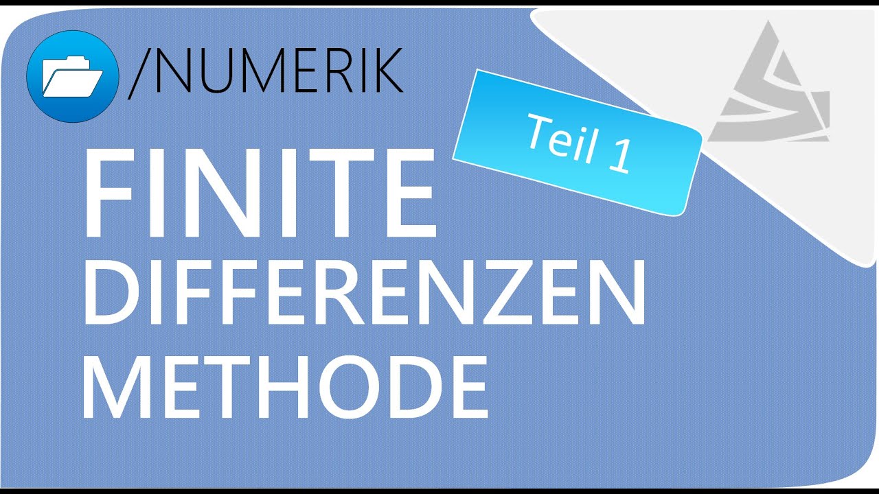 Numerik - Finite Differenzen Methode Teil 1 / Numerik Einführung [1/3] #SCIENZLESS