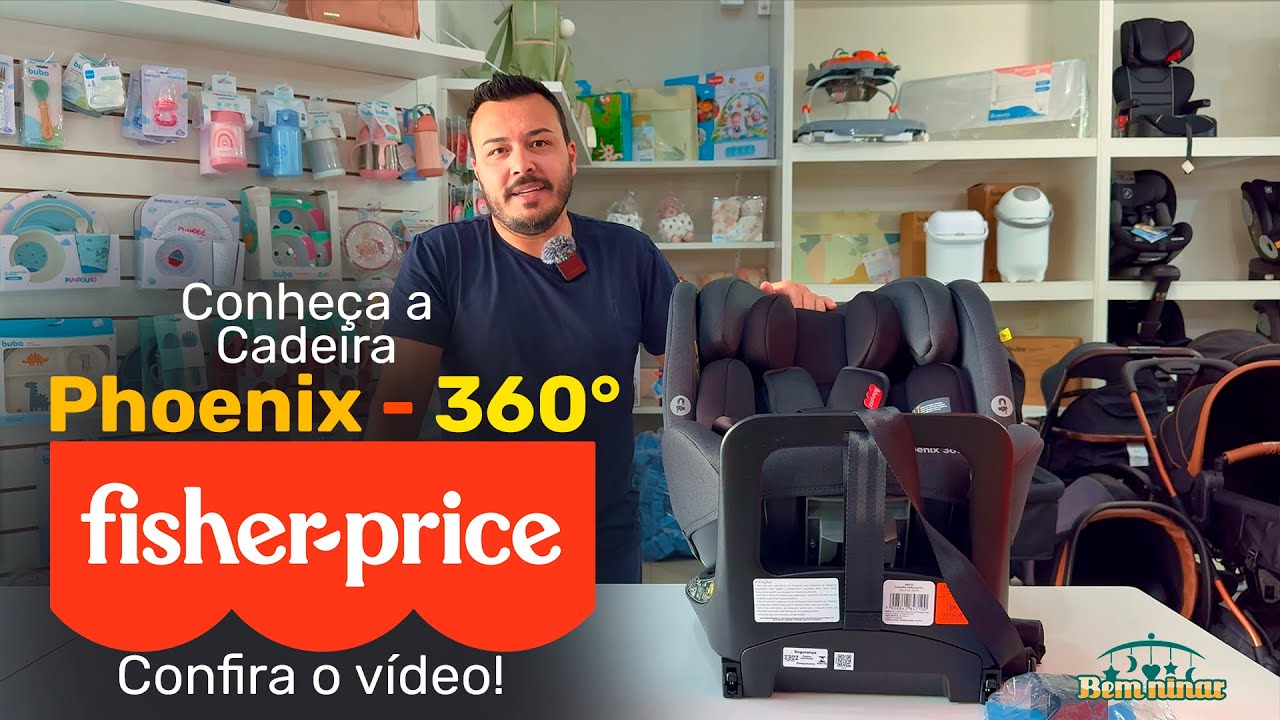 Nova Cadeira Phoenix 360° da Fisher-Price | Review Completa do Lançamento ISOFIX + Top Tether