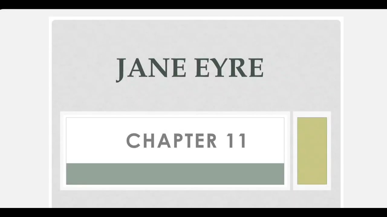شرح chapter 11 من قصه Jane Eyre للصف الثالث الإعدادي