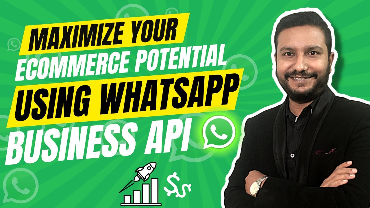 WhatsApp Business API For Ecommerce: Grow Your Ecommerce Business Using WhatsApp Business API