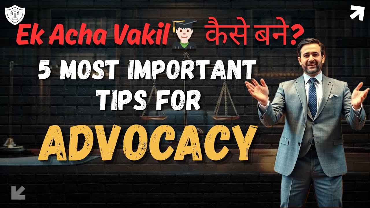 Ek Acha Advocate Kaise Bane ? | Important Tips for Advocacy | Litigation @Law2Lawyer 